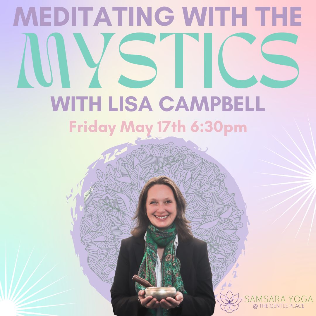 Meditating with the Mystics flyer with Lisa Campbell