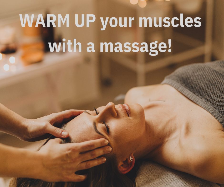 warm up with a massage